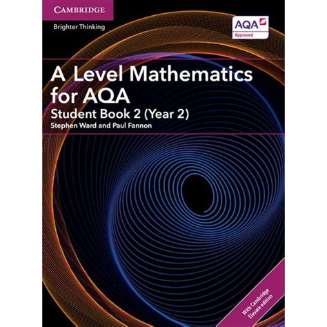 A Level Mathematics For Aqa Student Book 2 Year 2 With Cambridge