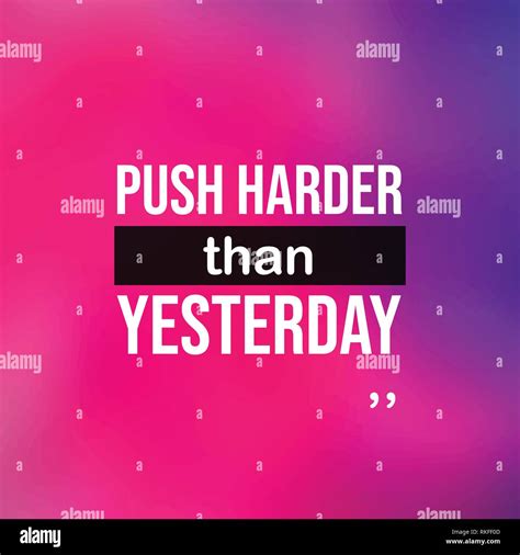Push Harder Than Yesterday Motivation Quote With Modern Background