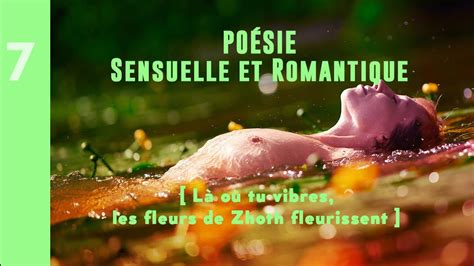 Poème d amour sensuel et romantique Là où tu vibres les fleurs