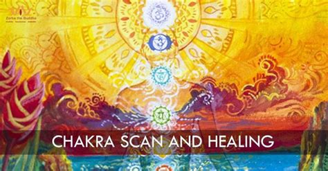 Chakra Scan And Healing Zorba The Buddha