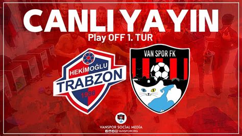 1461 TRABZON VANSPOR FK PLAY OFF 1 TUR YouTube