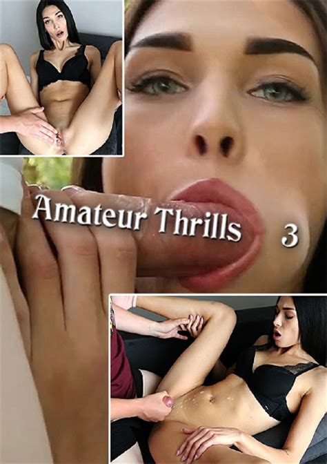 Amateur Thrills 3 Streaming Video At Freeones Store With Free Previews