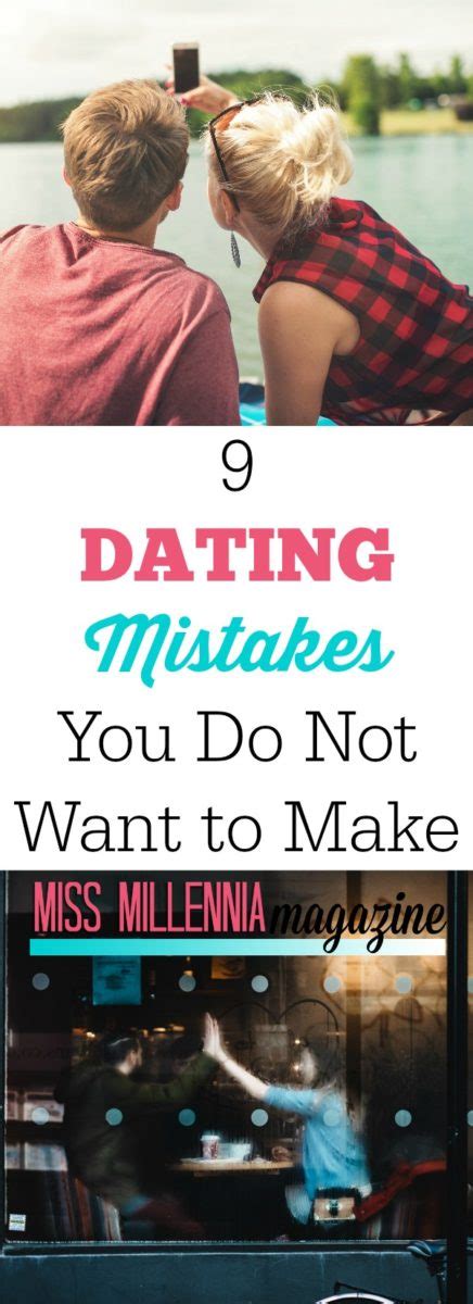 9 Dating Mistakes You Do Not Want To Make