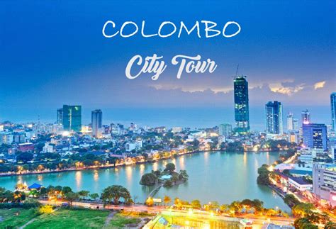 Colombo City Tour Sri Lanka Tourism Hub Explore The Beauty