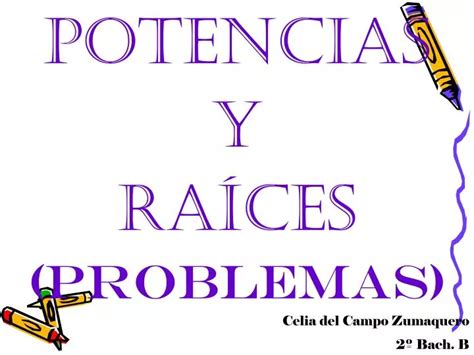 Ppt Potencias Y Raíces Problemas Powerpoint Presentation Free
