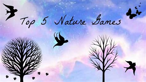 Top 5 Nature Games My List Youtube