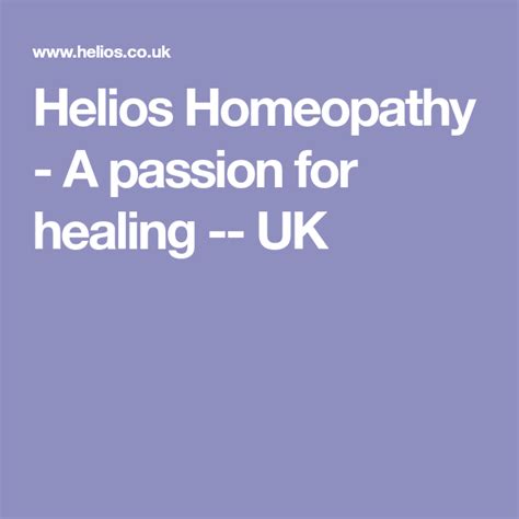 Helios Homeopathy A Passion For Healing Uk Homeopathy Home