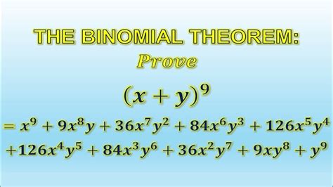 the binomial theorem x y 9 x 9 9x 8 y 36x 7 y 2 84x 6 y 3 126x 5 y 4 9xy 8 y 9 13 of