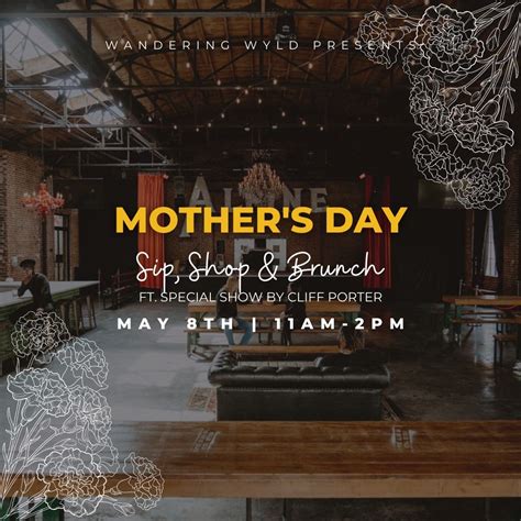 Power Of Love A Mother S Day Sip Shop Brunch With Special Musical