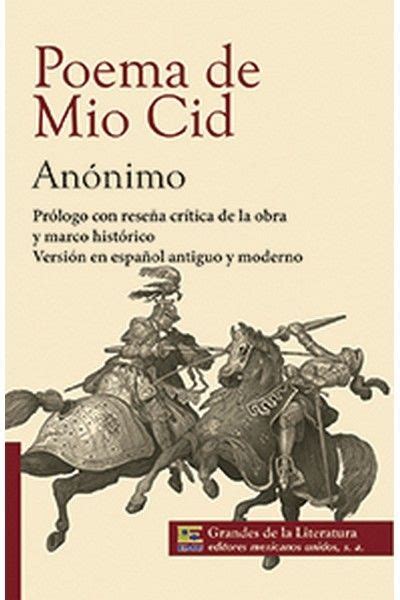 Una introducción para un análisis literario establece el título y el autor de la obra literaria en el primer enunciado. Poema de Mio Cid Anónimo Prólogo con reseña crítica de la ...