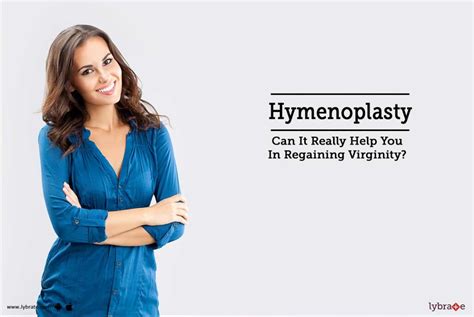 Hymenoplasty Can It Really Help You In Regaining Virginity By Dr Inthu M Lybrate