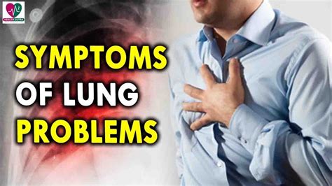Symptoms Of Lung Problems Health Care Tips For Lungs Youtube