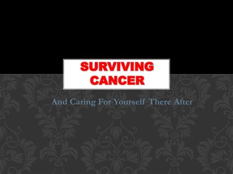 Ppt Surviving Cancer Powerpoint Presentation Free Download Id1337255