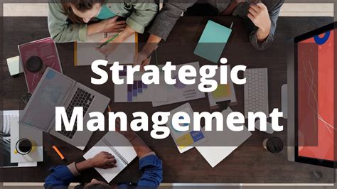 What Is Strategic Management Definition Process Types Advantages