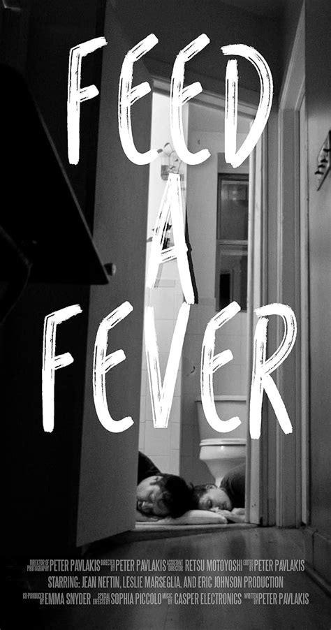 Feed A Fever Release Info Imdb
