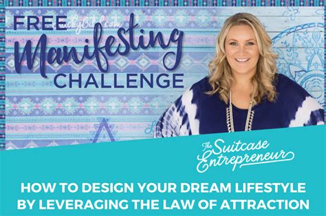 How To Design Your Dream Lifestyle By Leveraging The Law Of Attraction