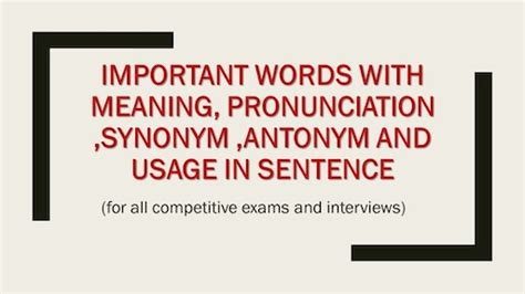english word with meaning pronunciation synonyms antonyms and usage in the sentences part 5