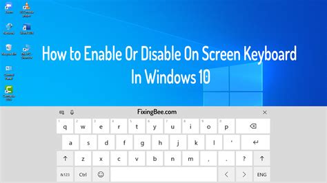 How To Enable Or Disable On Screen Keyboard In Windows 10 Fixing Bee
