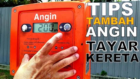 Pilih tayar kereta yang sesuai dengan saiz rim kereta kita dari sudut kelebaran dan ketebalan. CARA TAMBAH ANGIN TAYAR KERETA - YouTube