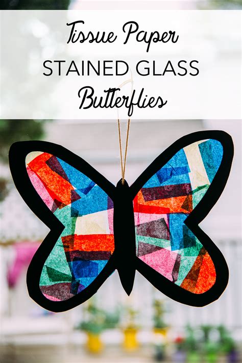 Tissue Paper Stained Glass Butterflies Live Love Simple