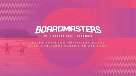 Boardmasters 2022 Boardmasters Watergate Bay Chanute 10 August To