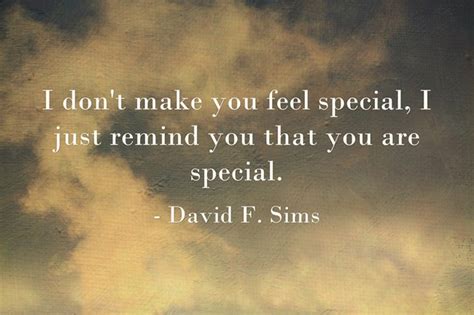 28 Touching Quotes To Make Someone Feel Special Enkiquotes