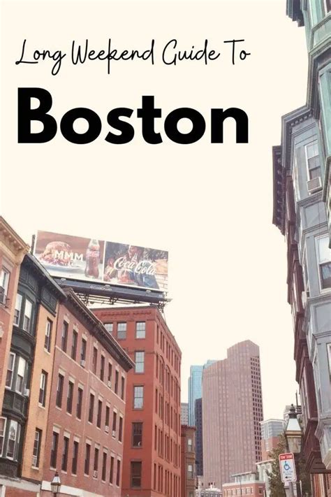 Boston Travel Guide How To Spend A Long Weekend In Beantown Seek Out