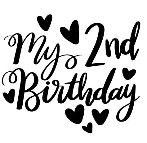 My 2nd Birthday Svg Png Ai Dxf Eps Pdf Etsy