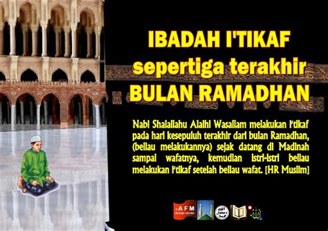 To aap se guzarish hai video pura dekhen taki itikaf ki. ~Hikmah Ilmu & Pengetahuan Islam~: IBADAH I'TIKAF