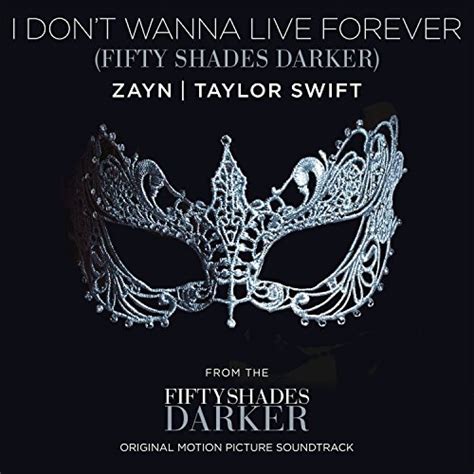 The movie features 25 songs in total. Taylor Swift's & Zayn's 'I Don't Want to Live Forever ...