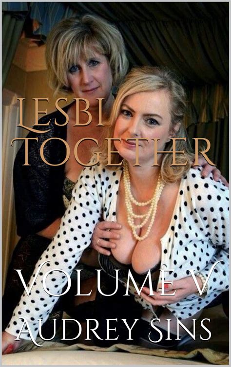 Lesbi Together Lesbian Milfs Wifes Mature Collection Volume V By