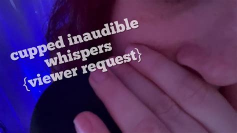 asmr cupped inaudible whispers unintelligible whispering ear to ear idawhispers youtube
