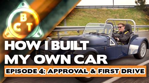Building My Own Diy Car E04 Approval And First Drive Youtube
