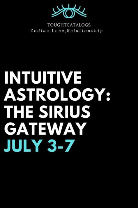 Intuitive Astrology The Sirius Gateway July 3 7