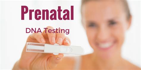 The Best Times To Conduct A Prenatal Dna Test Identity Magazine For