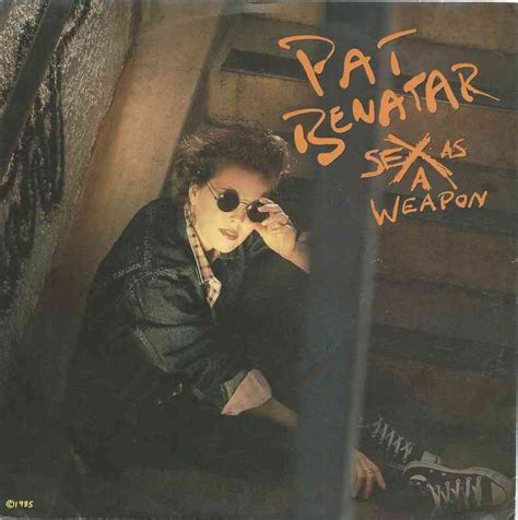 Pat Benatar Sex As A Weapon 7 Vinyl Single Germany