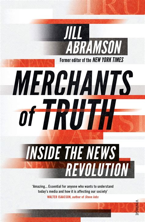 Merchants Of Truth Jill Abramson