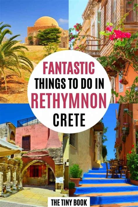 Fantastic Things To Do In Rethymnon Crete The Tiny Book