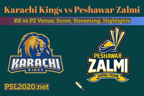 Karachi Kings Vs Peshawar Zalmi Venue Score Streaming Highlights