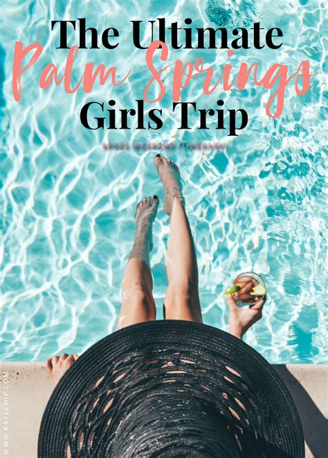 The Ultimate Palm Springs Girls Trip Kaylchip Palm Springs Spa Palm