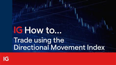How To Trade Using The Directional Movement Index YouTube