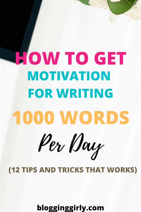 Motivation For Writing How To Write 1000 Words A Day12 Tricks That