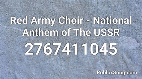 Red Army Choir National Anthem Of The Ussr Roblox Id Roblox Music Codes