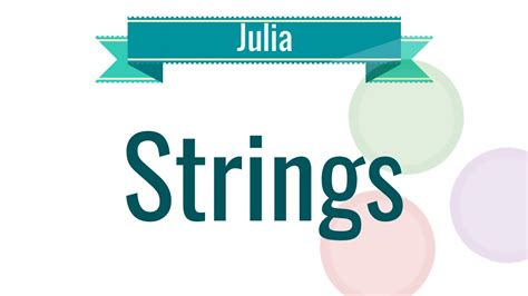 Julia Tutorial 4 Strings Youtube