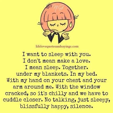 I Want To Sleep With You Love Quotes Words Quotes