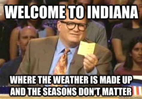 11 Hilariously Accurate Memes About Indiana Funny Quotes Funny Memes
