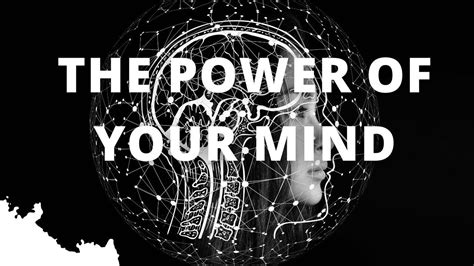 The Power Of Your Mind Youtube