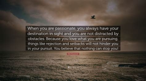 Share motivational and inspirational quotes by mike krzyzewski. Mike Krzyzewski Quote: "When you are passionate, you ...