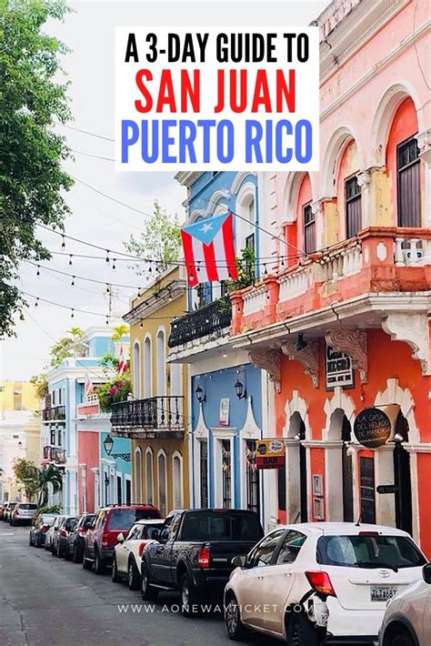 How To Spend 3 Days In San Juan Puerto Rico A One Way Ticket In 2020