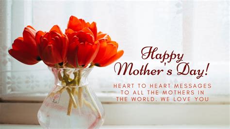 Heartfelt Mothers Day Messagescompiled Heart To Heart Mothers Day Messages From Our Fans